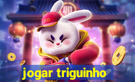 jogar triguinho